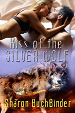 Kiss of the Silver Wolf -- Sharon Buchbinder